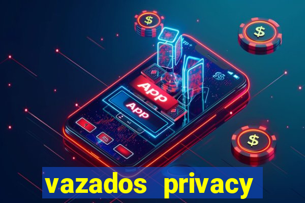 vazados privacy belle belinha