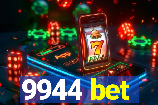 9944 bet