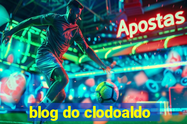 blog do clodoaldo