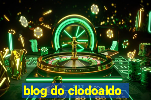 blog do clodoaldo