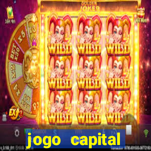 jogo capital download mobile