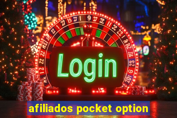 afiliados pocket option