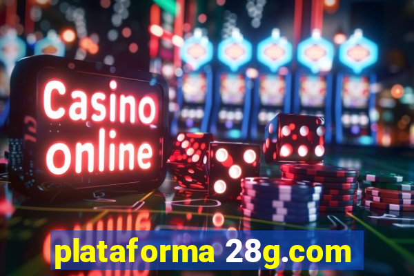 plataforma 28g.com