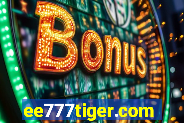 ee777tiger.com