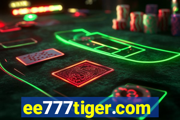 ee777tiger.com