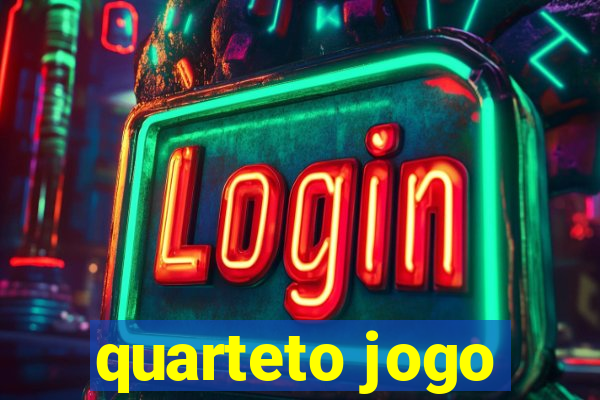 quarteto jogo