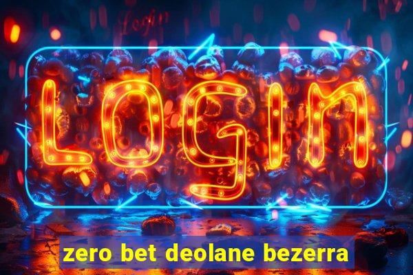 zero bet deolane bezerra