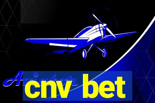 cnv bet