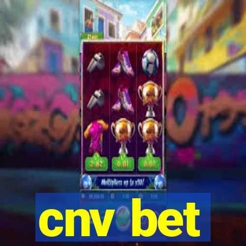 cnv bet