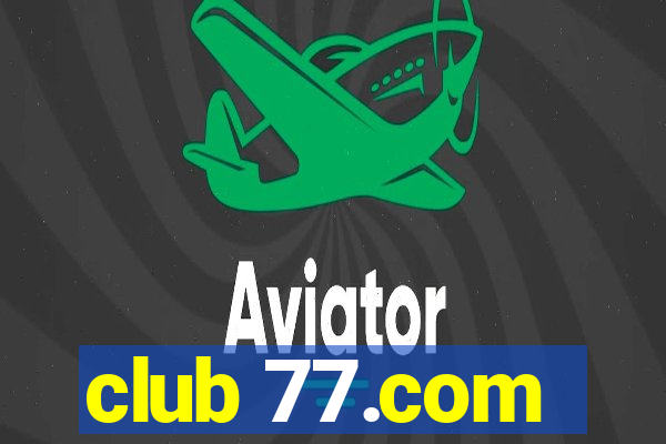 club 77.com