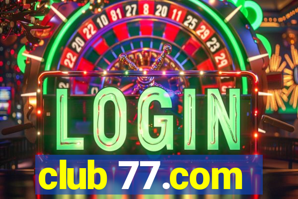 club 77.com