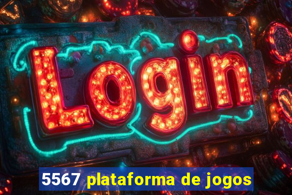 5567 plataforma de jogos