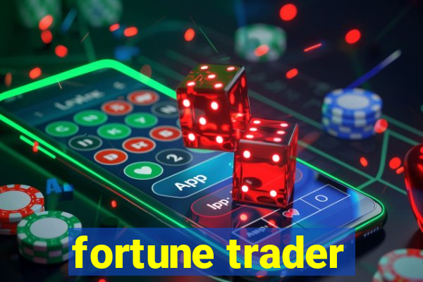 fortune trader