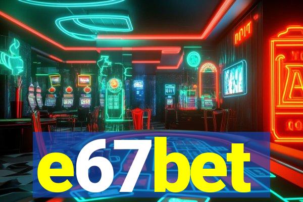 e67bet