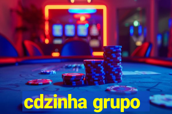 cdzinha grupo