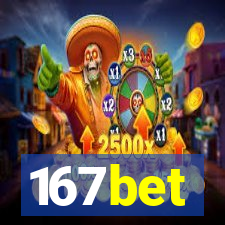 167bet