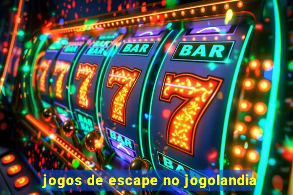 jogos de escape no jogolandia