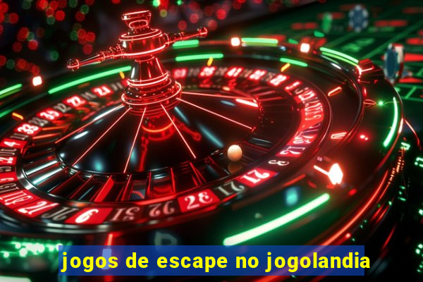 jogos de escape no jogolandia