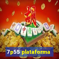 7p55 plataforma