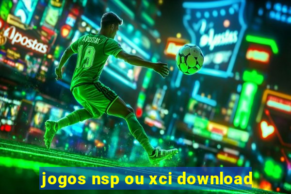 jogos nsp ou xci download