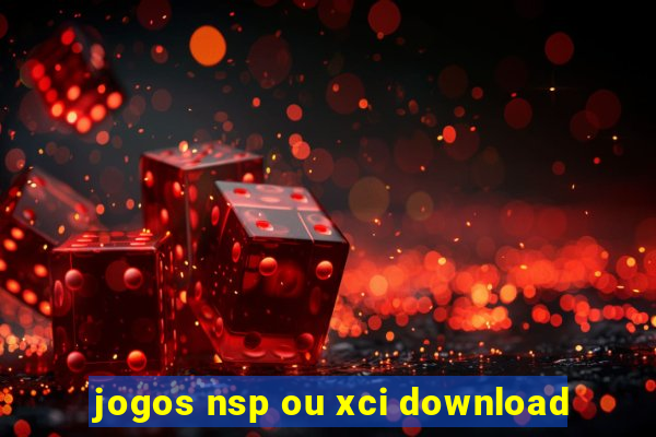 jogos nsp ou xci download