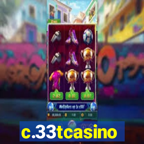 c.33tcasino