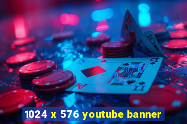 1024 x 576 youtube banner