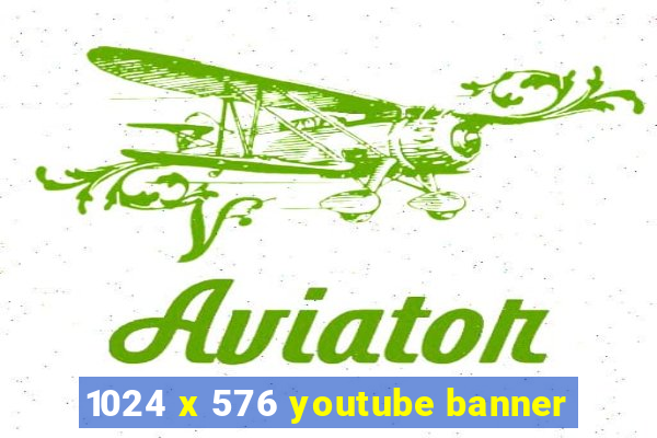 1024 x 576 youtube banner