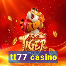 tt77 casino