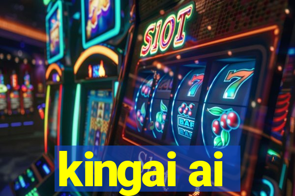 kingai ai