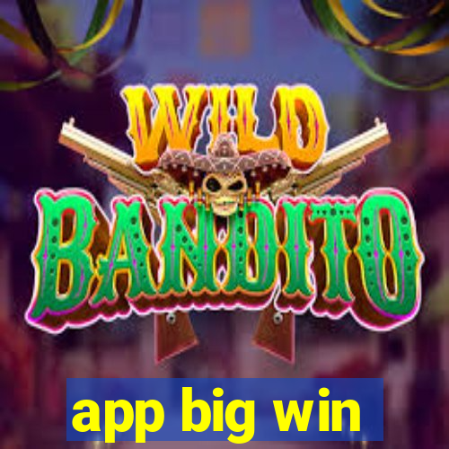 app big win