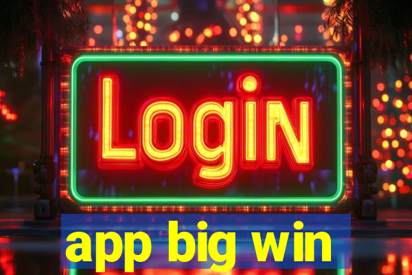 app big win