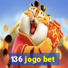 136 jogo bet