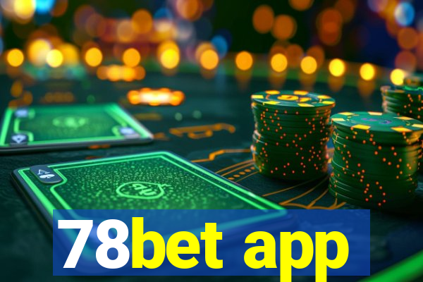 78bet app