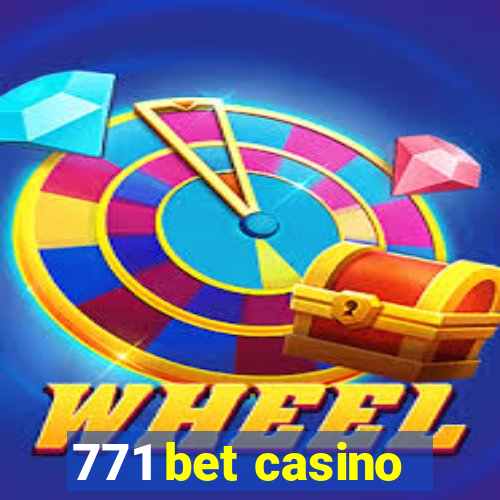 771 bet casino