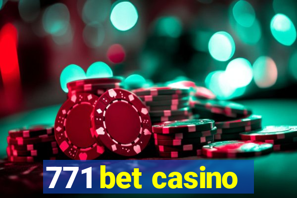 771 bet casino