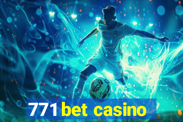 771 bet casino