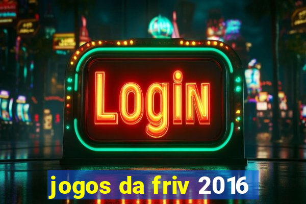 jogos da friv 2016