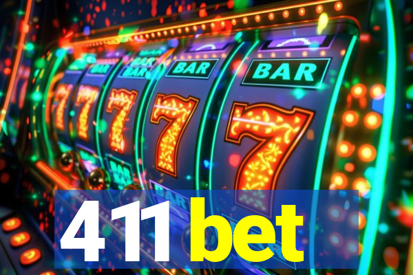 411 bet