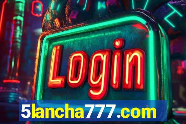 5lancha777.com