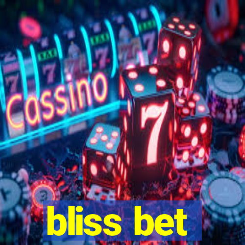 bliss bet