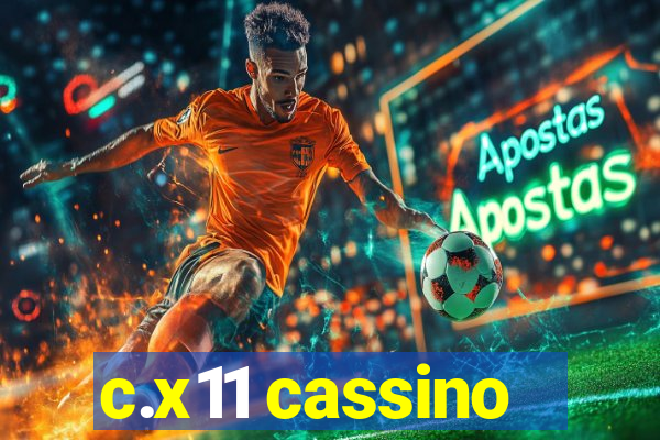 c.x11 cassino