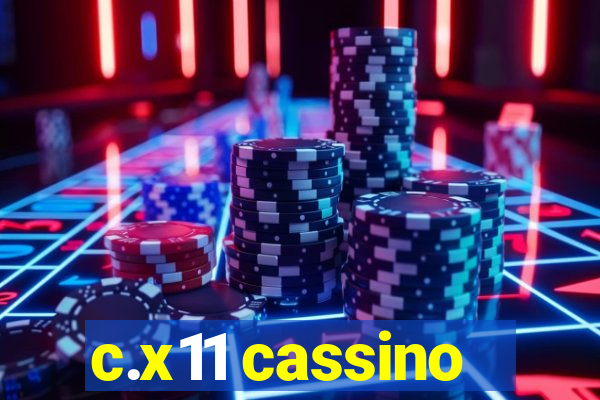 c.x11 cassino