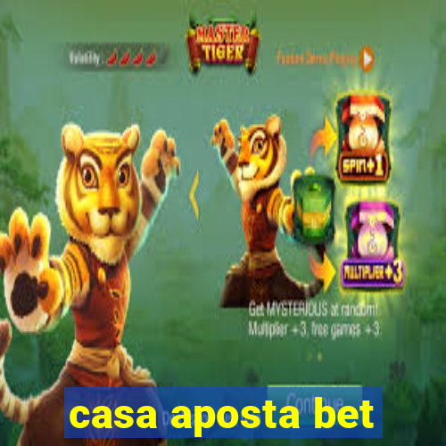 casa aposta bet