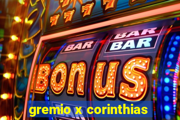 gremio x corinthias