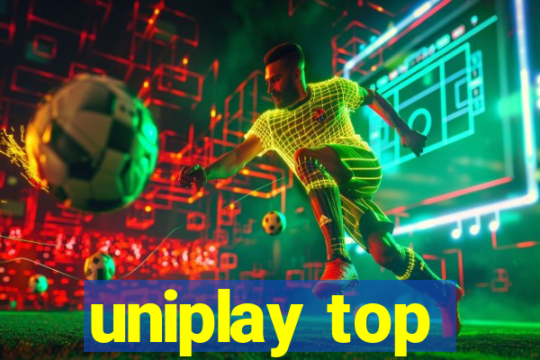 uniplay top