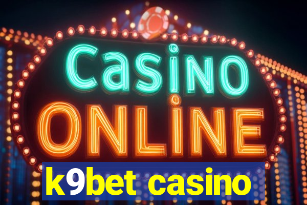 k9bet casino