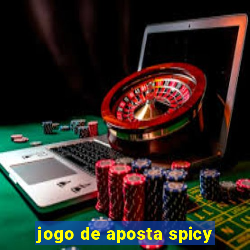 jogo de aposta spicy