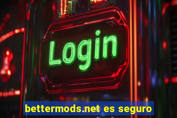 bettermods.net es seguro