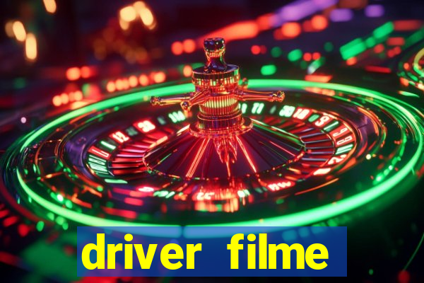 driver filme completo dublado